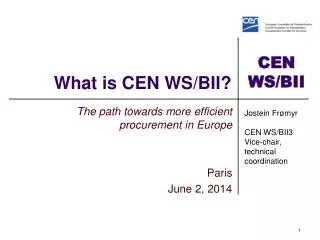 What is CEN WS/BII?