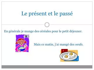 le pr sent et le pass
