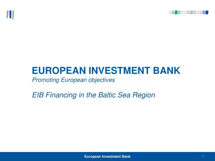 european investment bank promoting european objectives eib financing in the baltic sea region