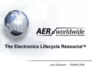 The Electronics Lifecycle Resource TM