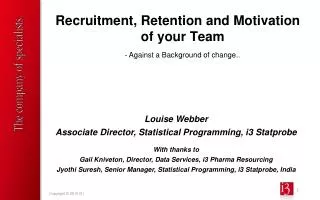 Recruitment, Retention and Motivation of your Team
