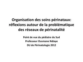 organisation des soins p rinataux r flexions autour de la probl matique des r seaux de p rinatalit