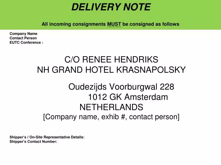 delivery note all incoming consignments must be consigned as follows