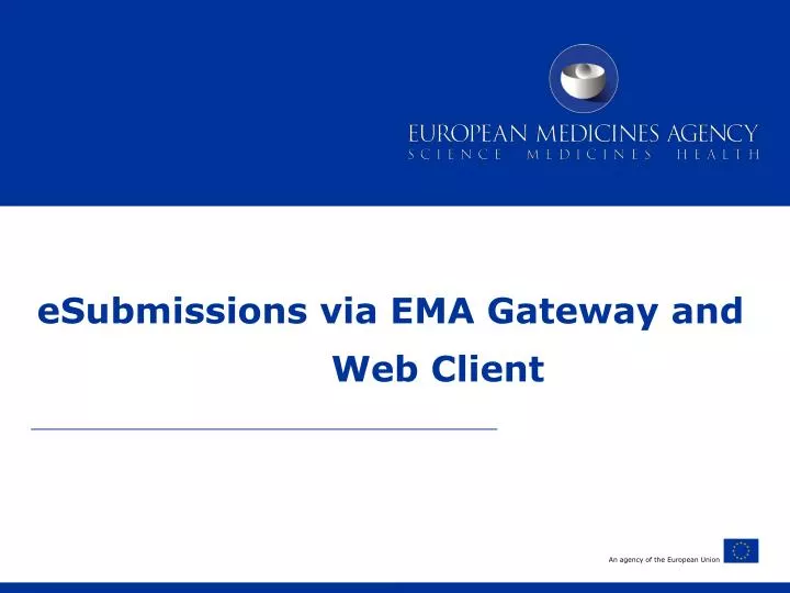 esubmissions via ema gateway and web client