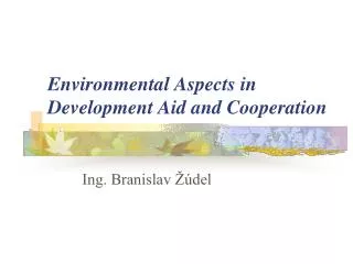 Environmental Aspects in Development Aid and Cooperation