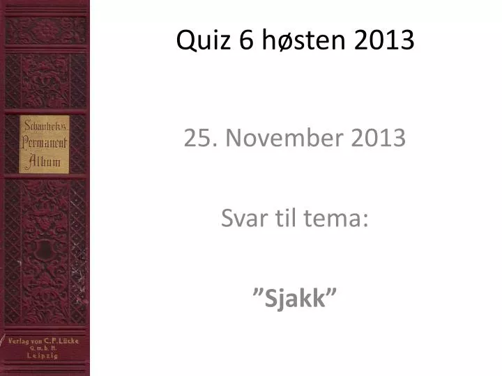 quiz 6 h sten 2013