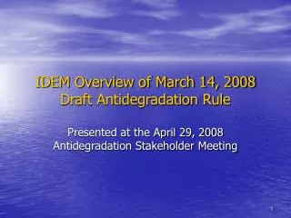 IDEM Overview of March 14, 2008 Draft Antidegradation Rule