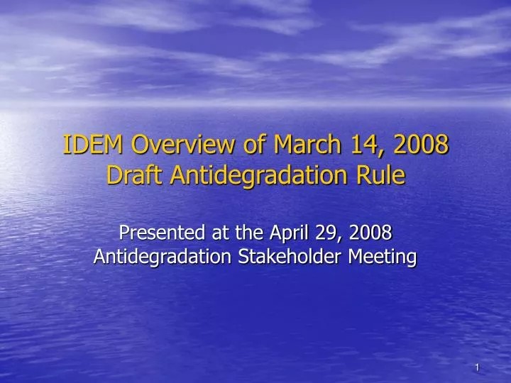 idem overview of march 14 2008 draft antidegradation rule