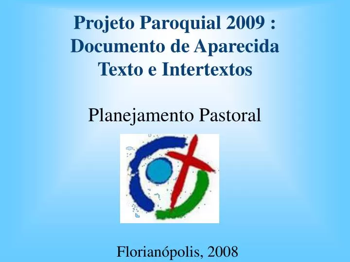 projeto paroquial 2009 documento de aparecida texto e intertextos