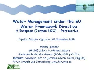Water Management under the EU Water Framework Directive A European (German NGO) - Perspective