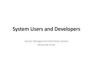 System Users and Developers