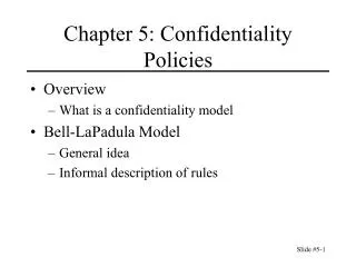 Chapter 5: Confidentiality Policies