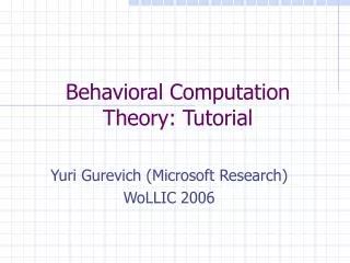 Behavioral Computation Theory: Tutorial