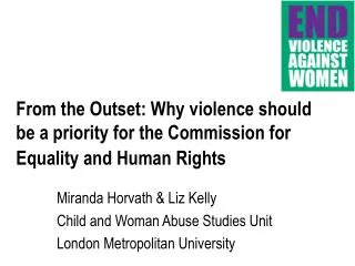 Miranda Horvath &amp; Liz Kelly Child and Woman Abuse Studies Unit London Metropolitan University