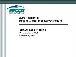2005 Residential Heating &amp; Fuel Type Survey Results