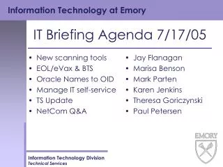 IT Briefing Agenda 7/17/05