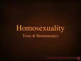 Homosexuality Texts &amp; Hermeneutics