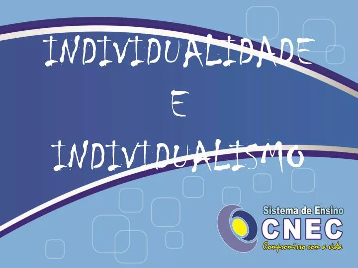 individualidade e individualismo