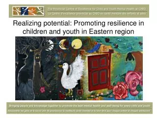 Realizing potential: Promoting resilience in children and youth in Eastern region
