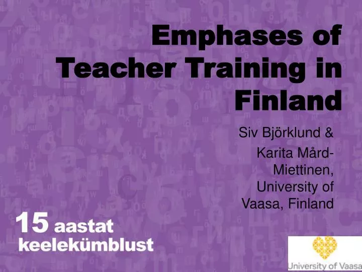 emphases of teacher training in finland