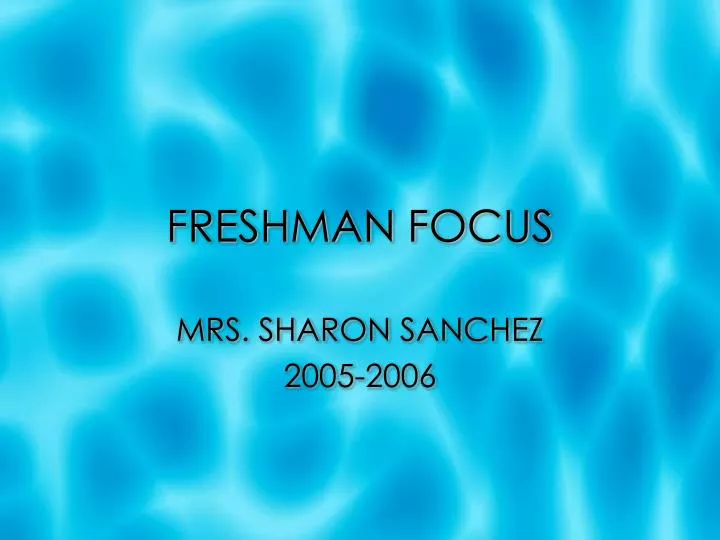freshman focus