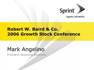 Robert W. Baird &amp; Co. 2006 Growth Stock Conference
