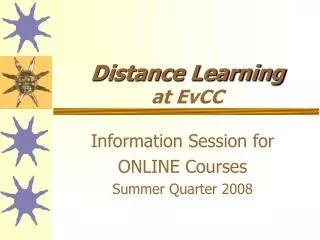 Distance Learning at EvCC