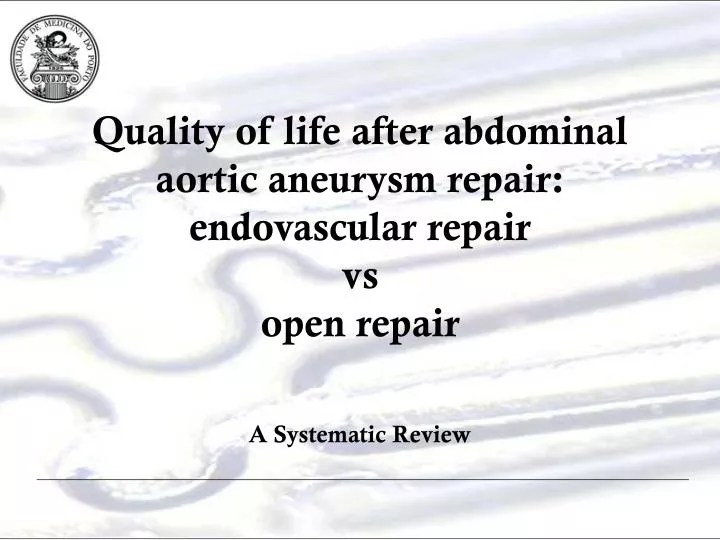 quality of life after abdominal aortic aneurysm repair endovascular repair vs open repair