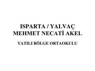 isparta yalva mehmet necat akel
