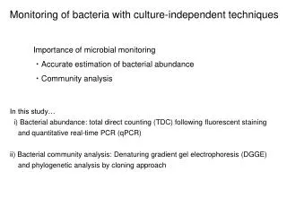 Monitoring of bacteria with culture-independent techniques