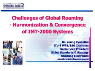 Challenges of Global Roaming - Harmonization &amp; Convergence of IMT-2000 Systems