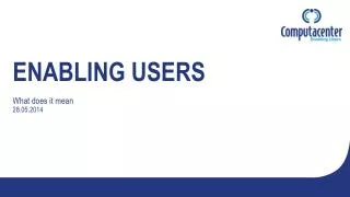 ENABLING USERS What does it mean 28.05.2014