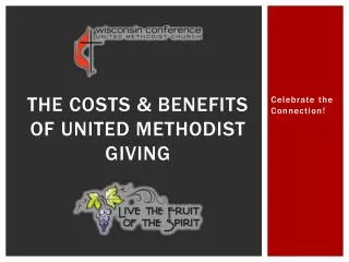 The costs &amp; benefits of United Methodist Giving
