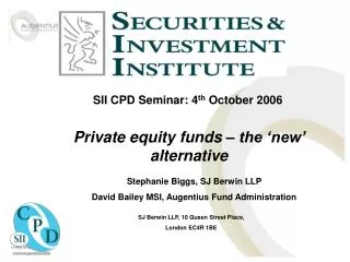 SII CPD Seminar: 4 th October 2006