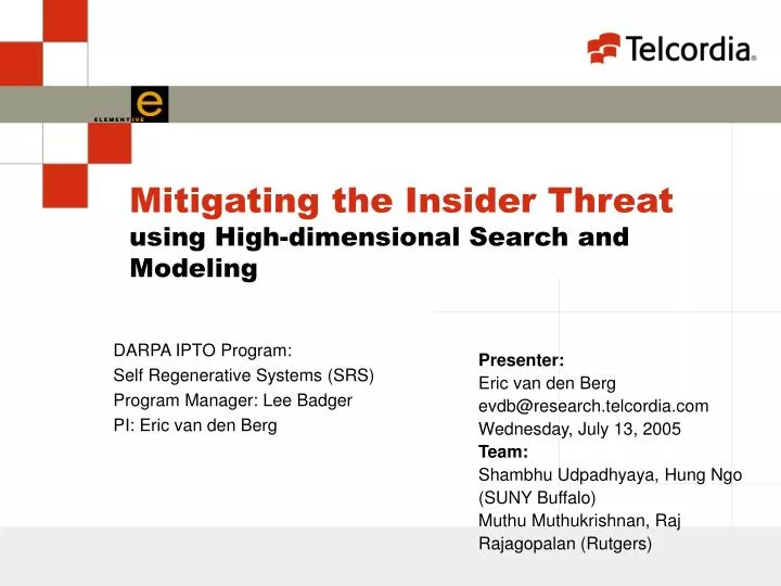 mitigating the insider threat using high dimensional search and modeling