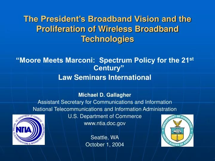 the president s broadband vision and the proliferation of wireless broadband technologies