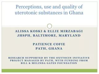 Perceptions, use and quality of uterotonic substances in Ghana