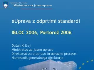 eUprava z odprtimi standardi IBLOC 2006, Portorož 2006