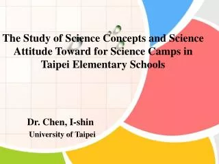 Dr. Chen, I-shin University of Taipei