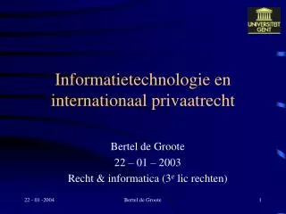 informatietechnologie en internationaal privaatrecht
