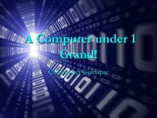 A Computer under 1 Grand!
