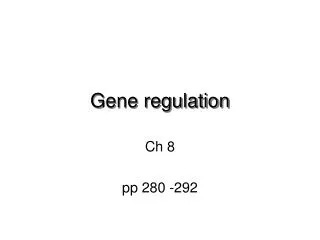 Gene regulation