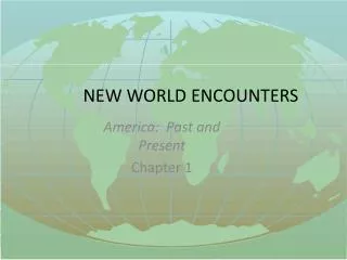 NEW WORLD ENCOUNTERS