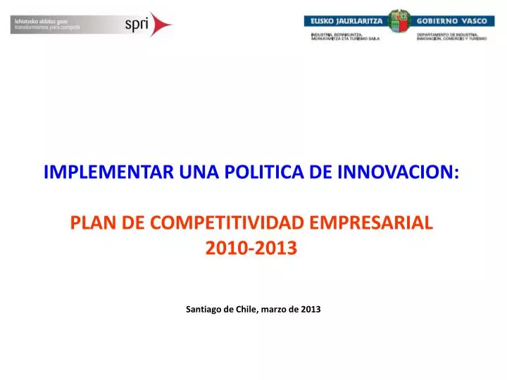 implementar una politica de innovacion plan de competitividad empresarial 2010 2013