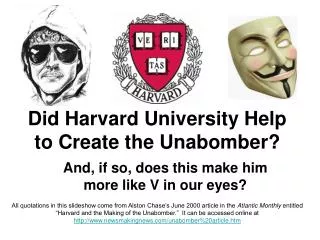 Did Harvard University Help to Create the Unabomber?