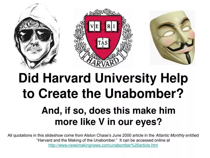 did harvard university help to create the unabomber
