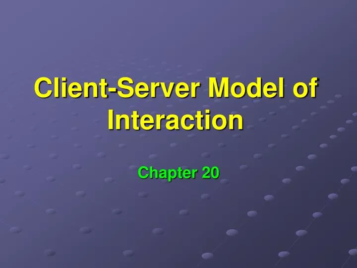 client server model of interaction