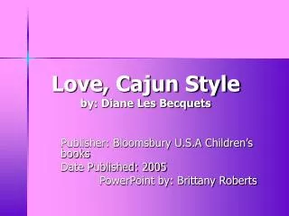 Love, Cajun Style by: Diane Les Becquets