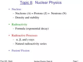 Topic 8 : Nuclear Physics