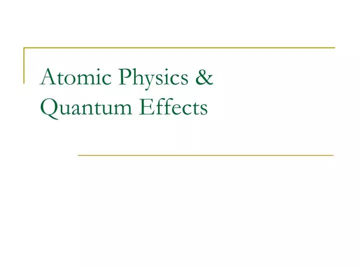 atomic physics quantum effects